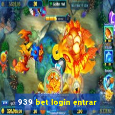 939 bet login entrar